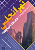 Tehrangeles Dreaming Tehrangeles Dreaming